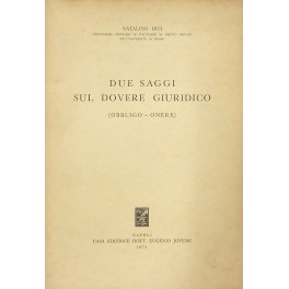 Due saggi sul dovere giuridico (obbligo - onere)