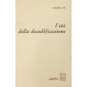 L'età della decodificazione