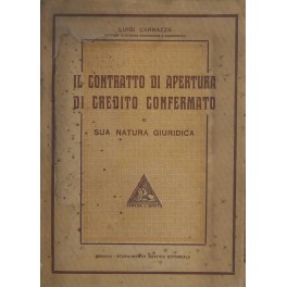 Il contratto di apertura di credito confermato e sua natura giuridica