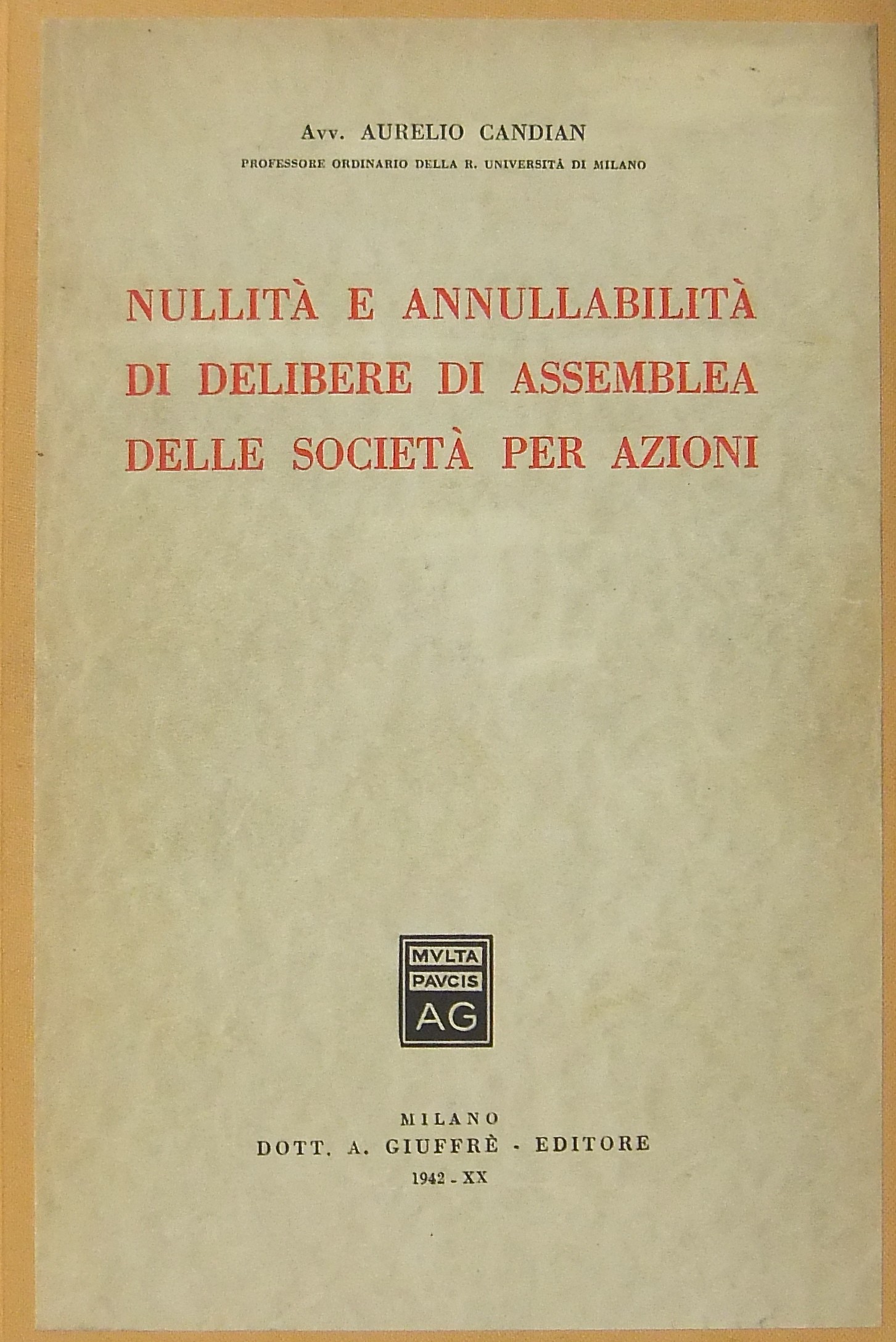 Nullità E Annullabilità Di Delibere Di Assemblea Delle Società Per Azioni