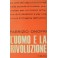 L'uomo e la rivoluzione