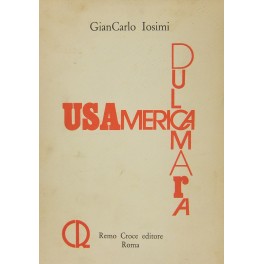 USAmerica Dulcamara. Poesie 1969-1977