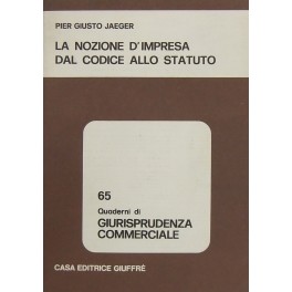 La nozione d'impresa dal Codice allo Statuto