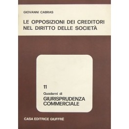 Le opposizioni dei creditori nel diritto delle società