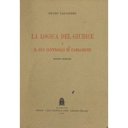 La logica del giudice e il suo controllo in Cassazione