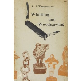 Whittling and woodcarving