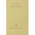 Cari fantasmi. Prefazione di Emilio Cecchi