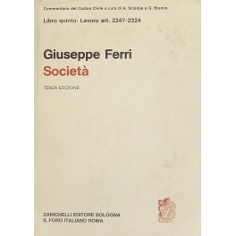 Delle società. Disposizioni generali. Soc. semplici. Soc. in nome collettivo. Soc. in accomandita semplice.