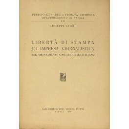 Libertà di stampa ed impresa giornalistica nell'ordinamento costituzionale italiano