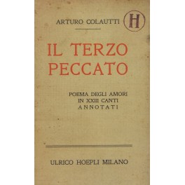 Il terzo peccato. Poema degli amori in canti XXIII