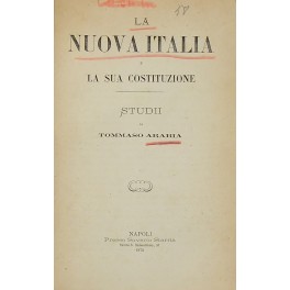 La Nuova Italia e la sua Costituzione. Studii