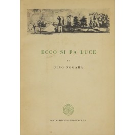 Ecco si fa luce (1950-1956)