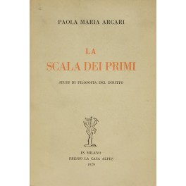 La scala dei primi. Studi di filosofia del diritto