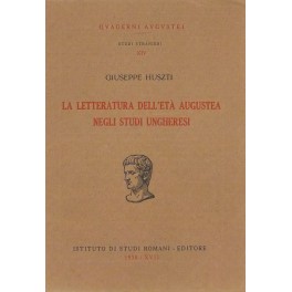 La letteratura dell'età augustea negli studi unghe