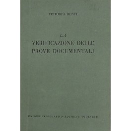 La verificazione delle prove documentali