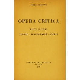 Opera critica. Parte seconda - Teatro Letteratura Storia