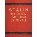 Stalin alla luce della psicologia criminale. (Con