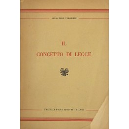 Il concetto di legge. Studi su la legge nell'ordinamento giuridico italiano