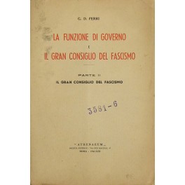 La funzione di governo e il Gran Consiglio del fascismo