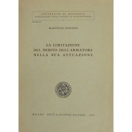 La limitazione del debito dell'armatore nella sua attuazione