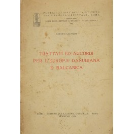 Trattati ed accordi per l'Europa danubiana e balcanica