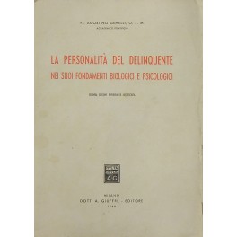 La personalità del delinquente nei suoi fondamenti biologici e psicologici