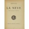 La neve. Poema drammatico moderno