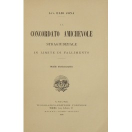 Il concordato amichevole stragiudiziale in limite di fallimento