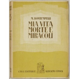 Mia vita morte e miracoli