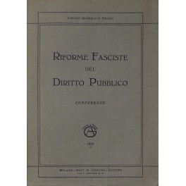 Riforme fasciste del diritto pubblico. Conferenze