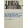 La giustizia costituzionale. Atti di una tavola ro