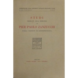 Studi dedicati alla memoria di Pier Paolo Zanzucchi dalla Facoltà di Giurisprudenza