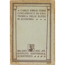 Lineamenti di una teorica delle elites in economia