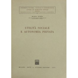 Utilità sociale e autonomia privata