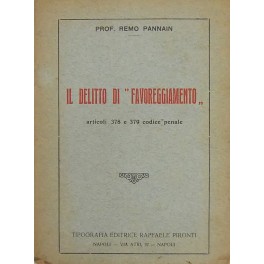 Il delitto di favoreggiamento - articoli 378 e 379 codice penale