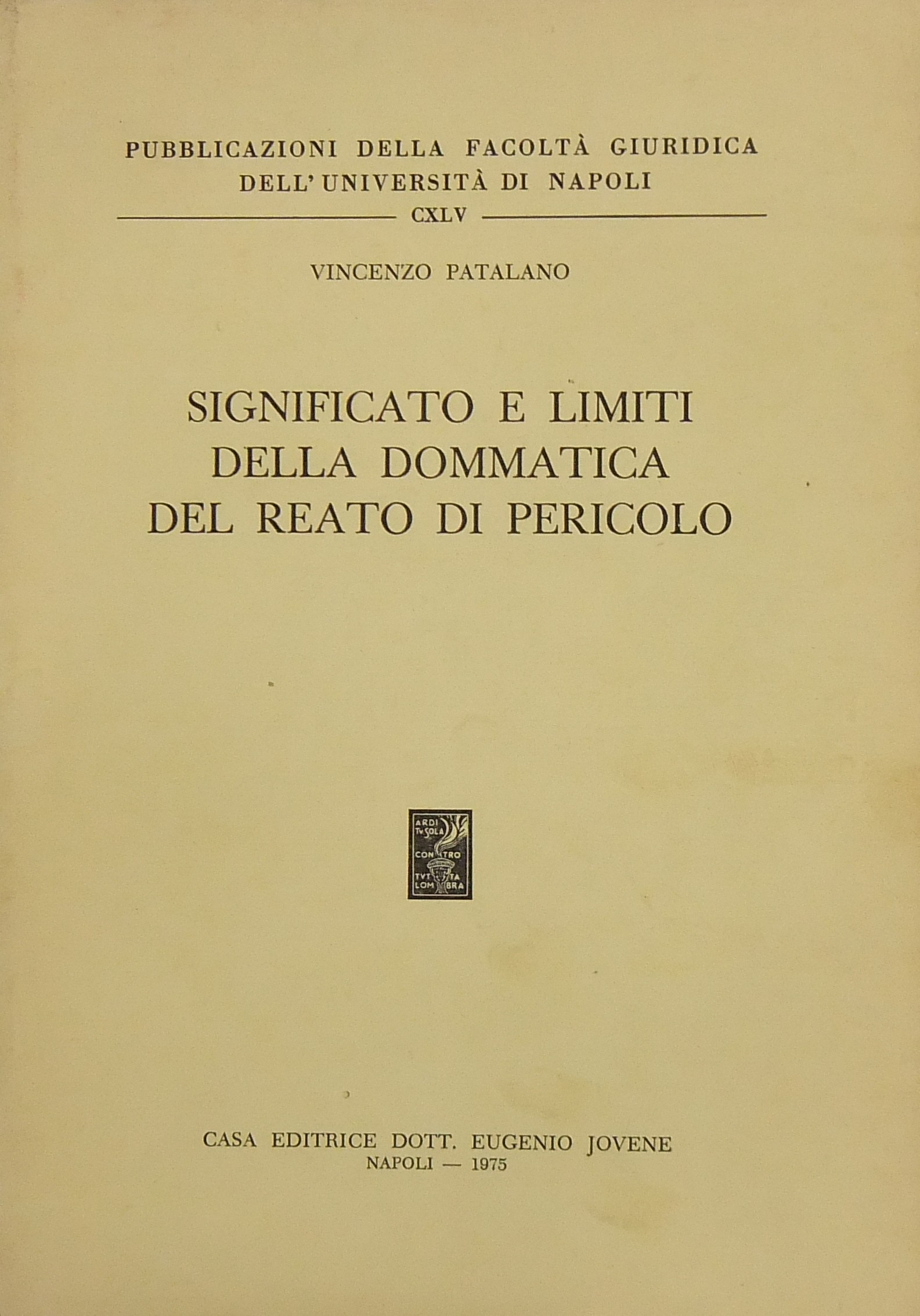 significato-e-limiti-della-dommatica-del-reato-di-pericolo