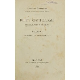 Diritto costituzionale teorico patrio e comparato