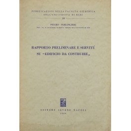 Rapporto preliminare e servitù su edificio da costruire