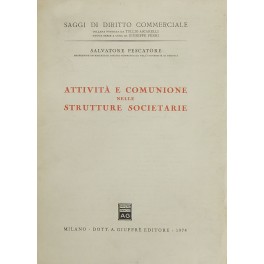 Attività e comunione nelle strutture societarie