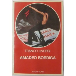 Amadeo Bordiga. Il pensiero e l'azione politica 19