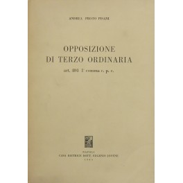 Opposizione di terzo ordinaria. (Art. 404 I° comma c.p.c.)