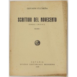 Scrittori del novecento. (Saggi critici). Vol. I (