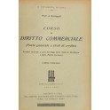 Corso di diritto commerciale. (Parte generale e ti