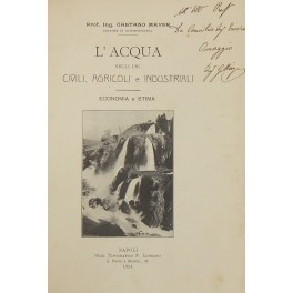 L'acqua negli usi civili agricoli e industriali