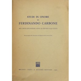 Studi in onore di Ferdinando Carbone nel cinquantunesimo anno di servizio allo Stato