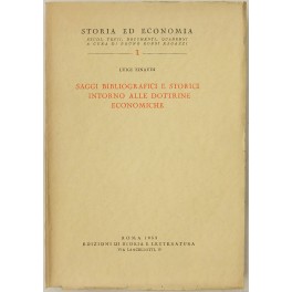 Saggi bibliografici e storici intorno alle dottrine economiche