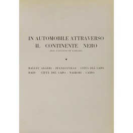 In automobile attraverso il continente nero. (Dal