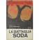 La battaglia soda