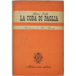 La coda di paglia. Illustrazioni di Mino Maccari