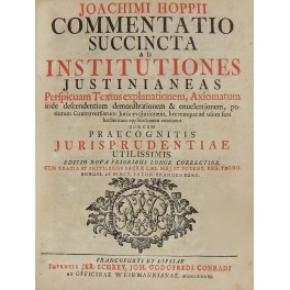 Commentatio succincta ad Institutiones Justinianeas.